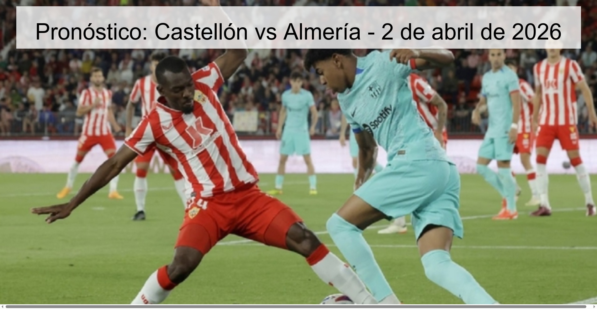 Prediction: Castellón vs Almería - April 2, 2026
