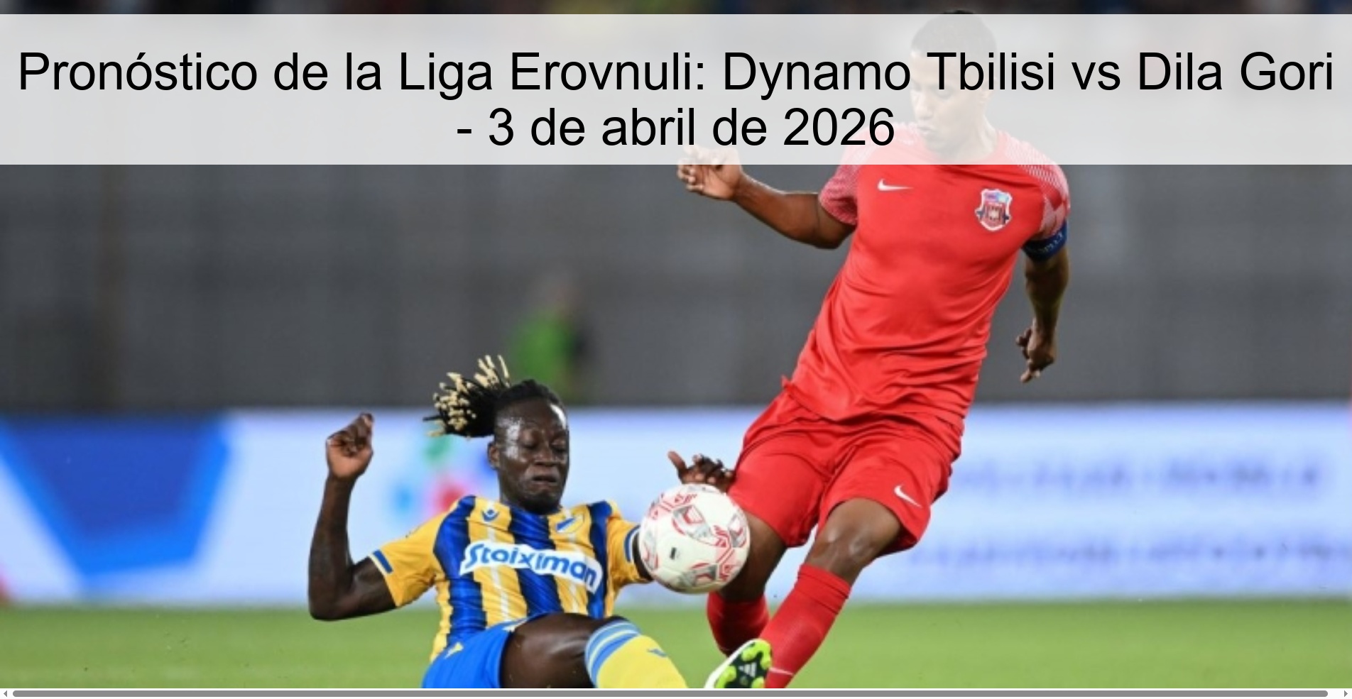 Erovnuli League Prediction: Dynamo Tbilisi vs Dila Gori – April 3, 2026 Erovnuli League Prediction: Dynamo Tbilisi vs Dila Gori – April 3, 2026