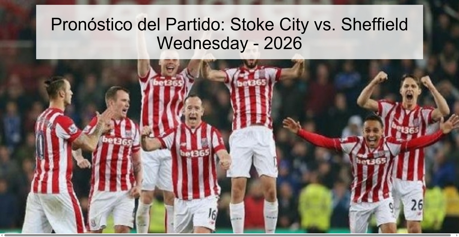 Match Prediction: Stoke City vs. Sheffield Wednesday - 2026