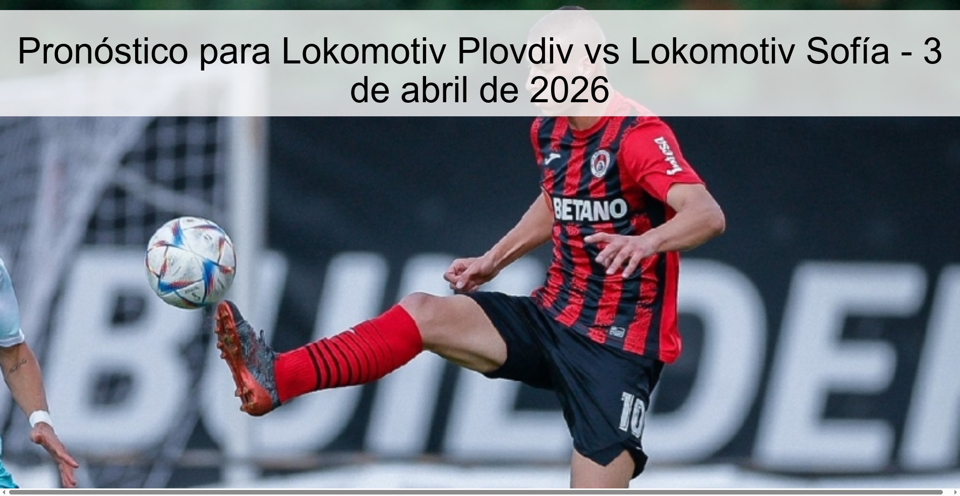 Prediction for Lokomotiv Plovdiv vs Lokomotiv Sofia - April 3, 2026 Prediction for Lokomotiv Plovdiv vs Lokomotiv Sofia - April 3, 2026