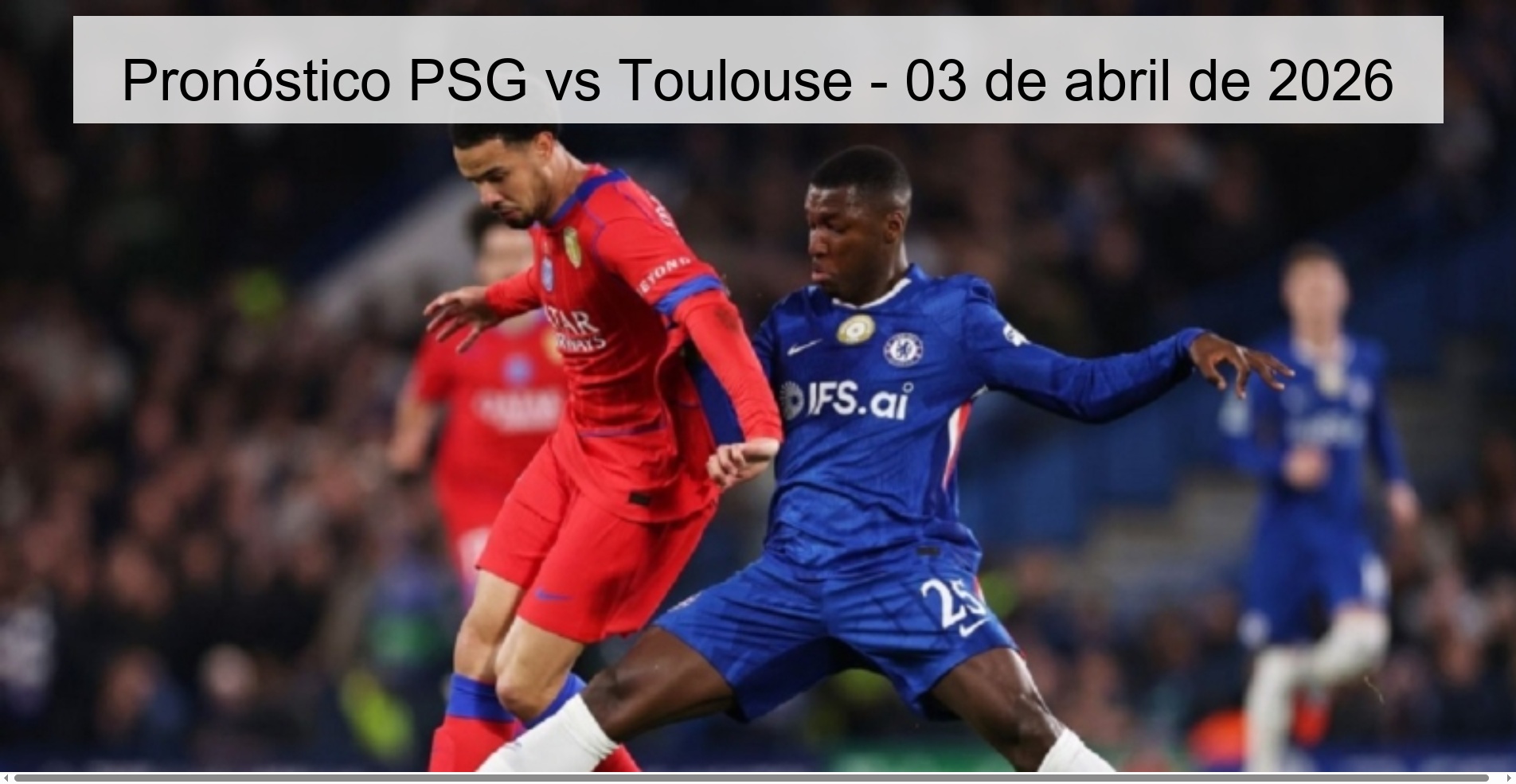 PSG vs Toulouse Prediction - April 3, 2026 PSG vs Toulouse Prediction - April 3, 2026