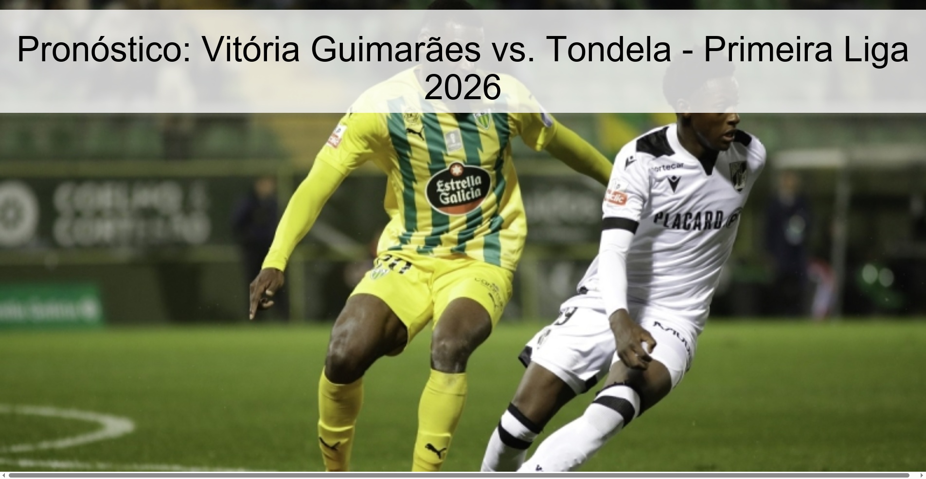 Pronóstico: Vitória Guimarães vs. Tondela - Primeira Liga 2026 Pronóstico: Vitória Guimarães vs. Tondela - Primeira Liga 2026