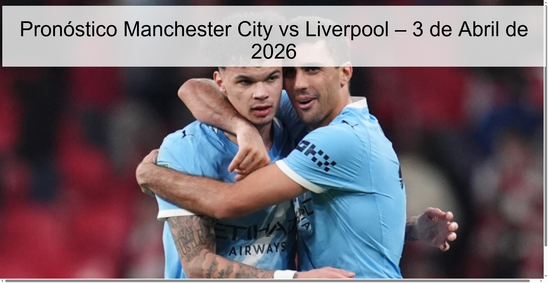 Manchester City vs Liverpool Prediction – April 3, 2026