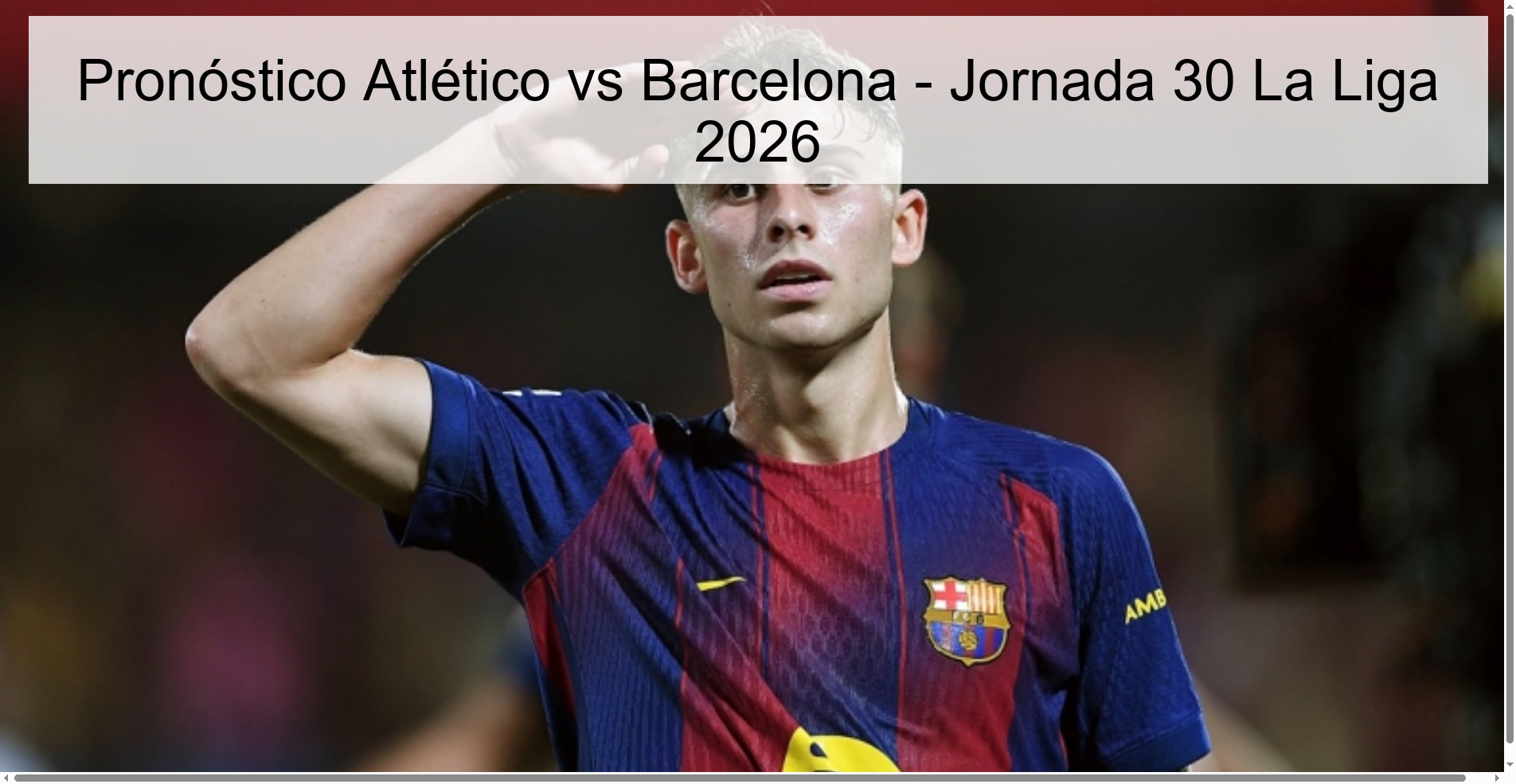 Pronóstico Atlético vs Barcelona - Jornada 30 La Liga 2026