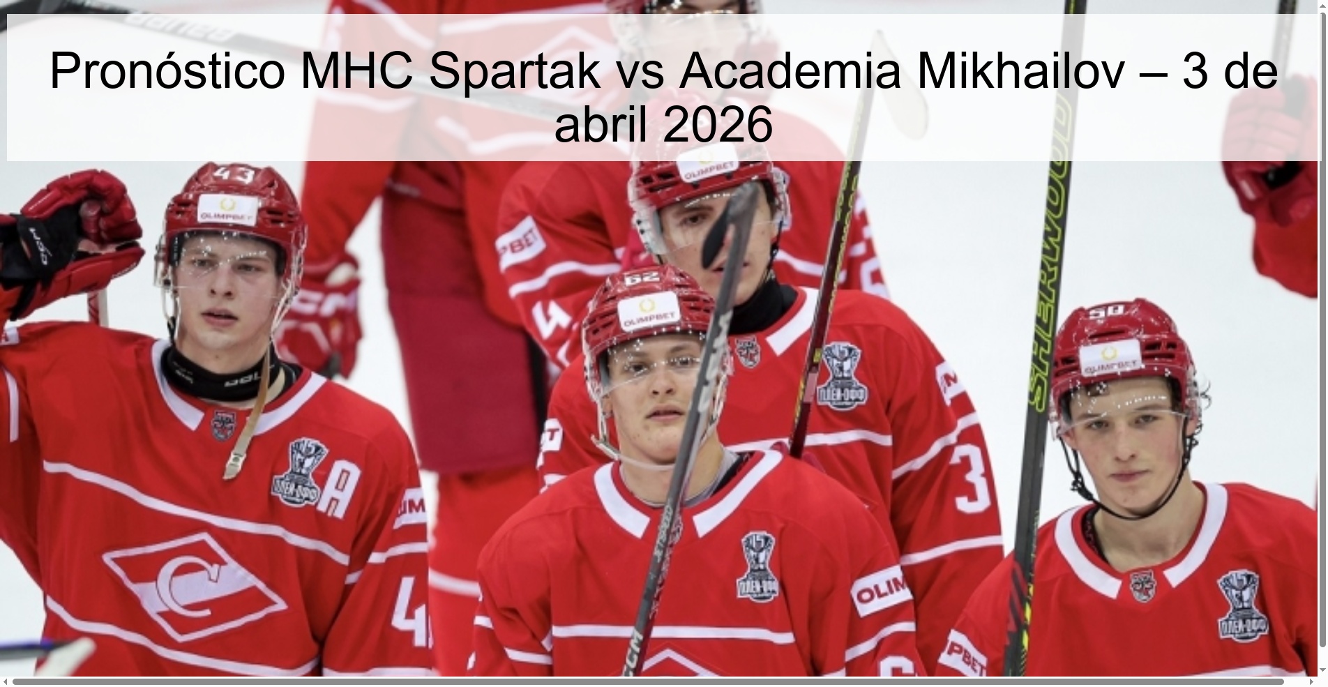 MHC Spartak vs Mikhailov Academy Prediction – April 3, 2026 MHC Spartak vs Mikhailov Academy Prediction – April 3, 2026