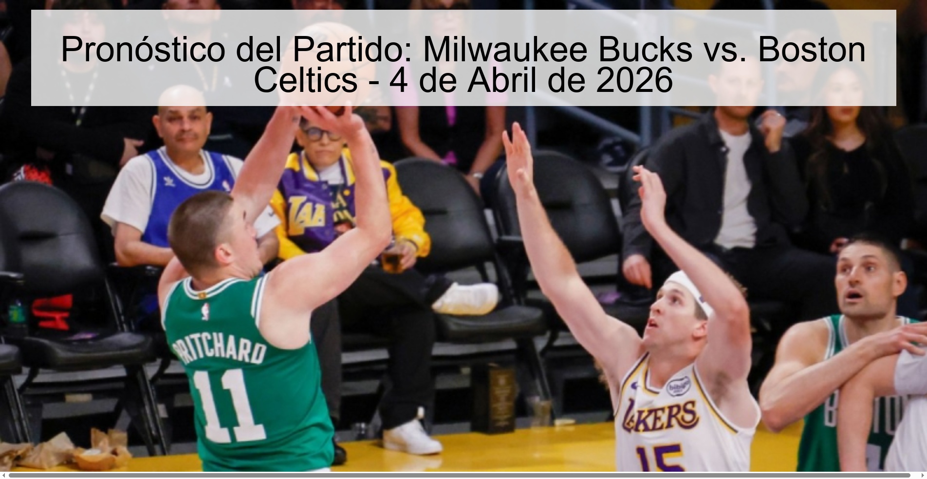 Match Prediction: Milwaukee Bucks vs. Boston Celtics - April 4, 2026