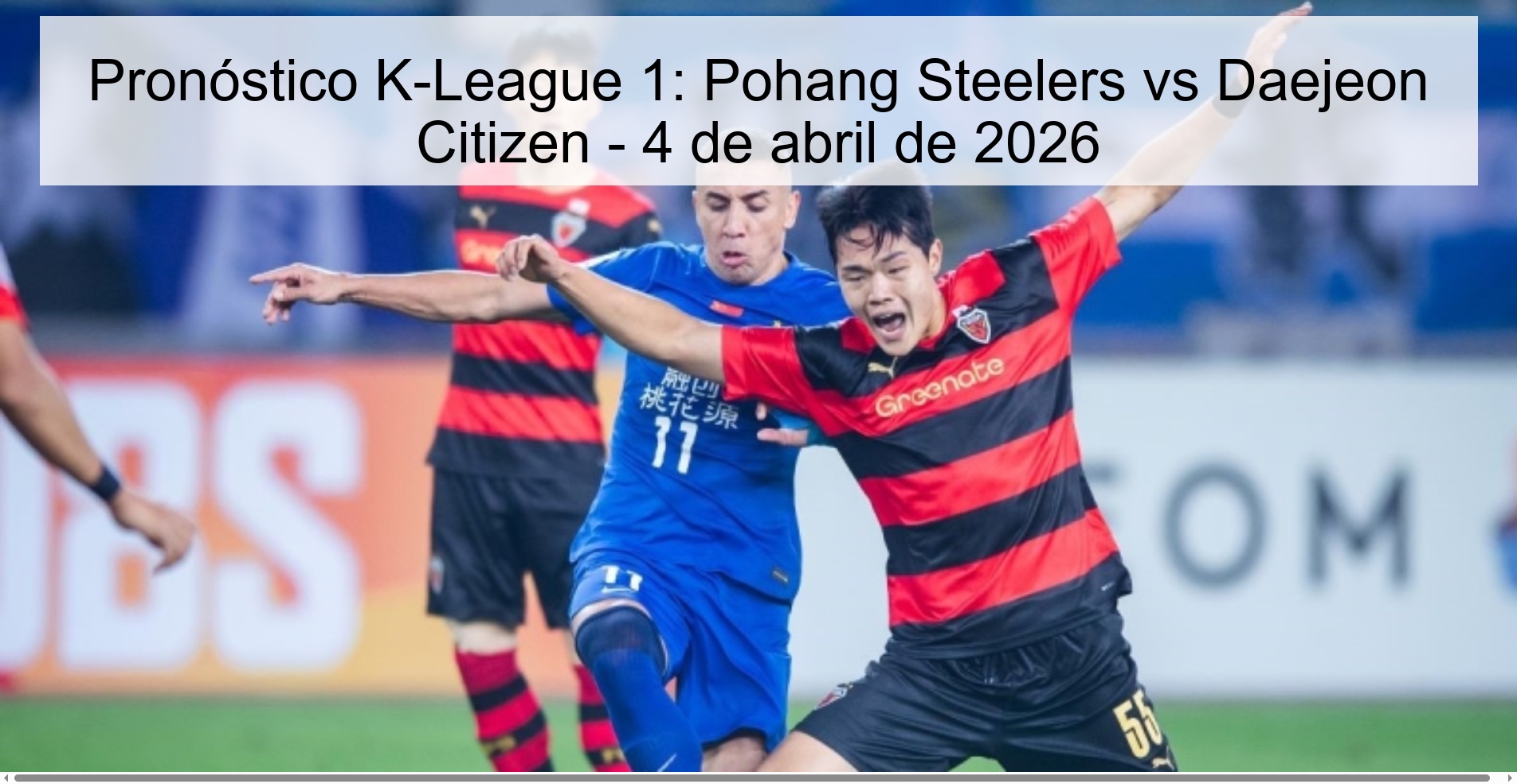 Pronóstico K-League 1: Pohang Steelers vs Daejeon Citizen - 4 de abril de 2026