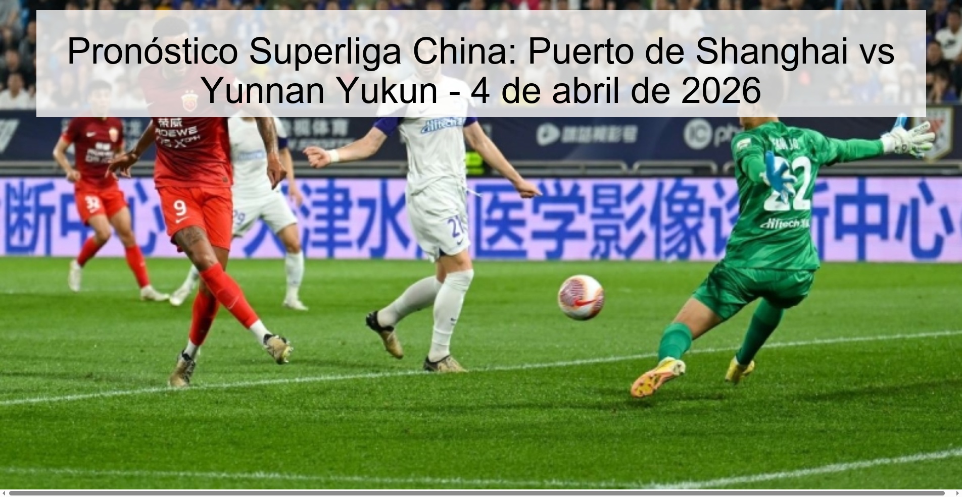 Chinese Super League Prediction: Shanghai Port vs Yunnan Yukun - April 4, 2026