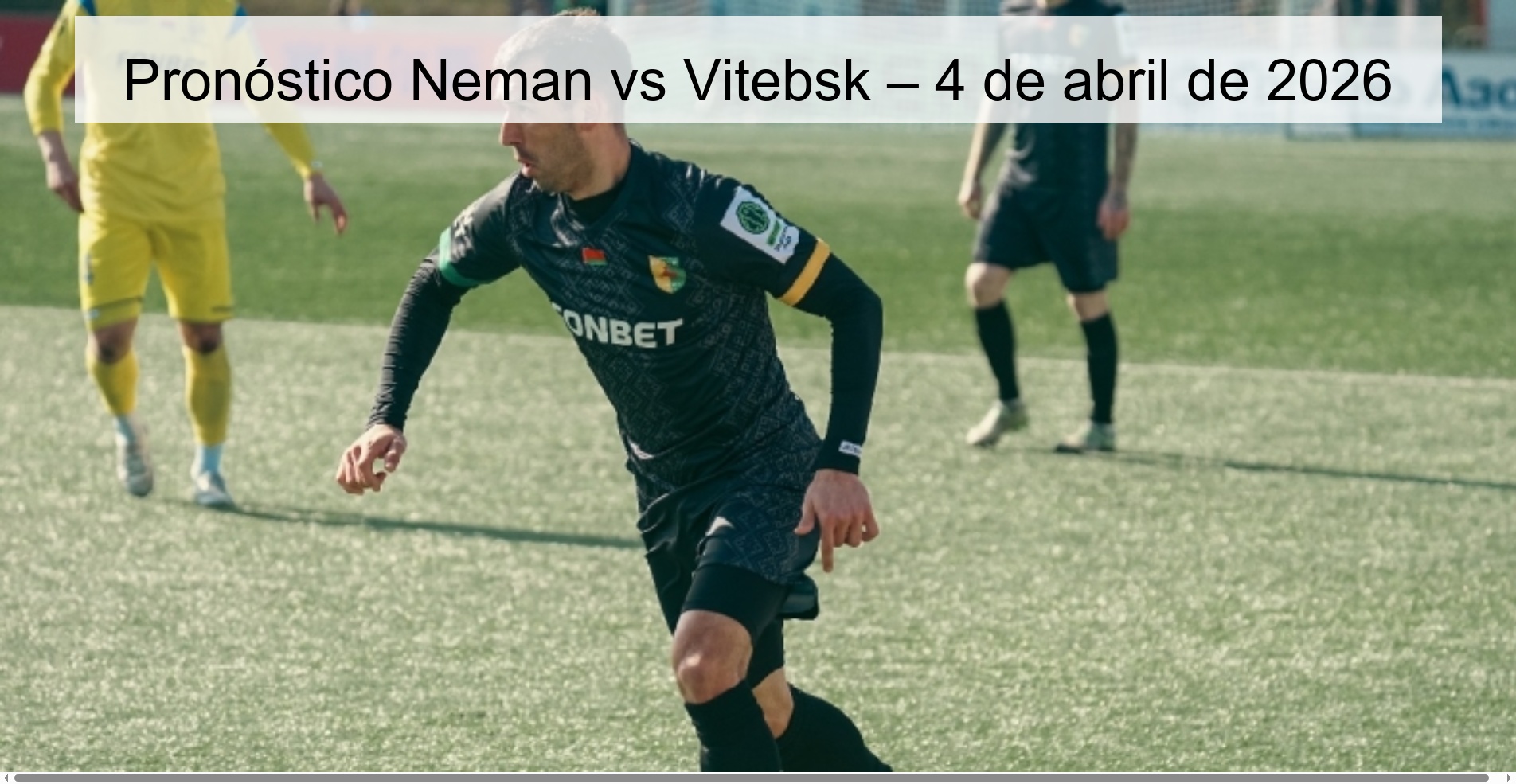 Neman vs Vitebsk Prediction – April 4, 2026