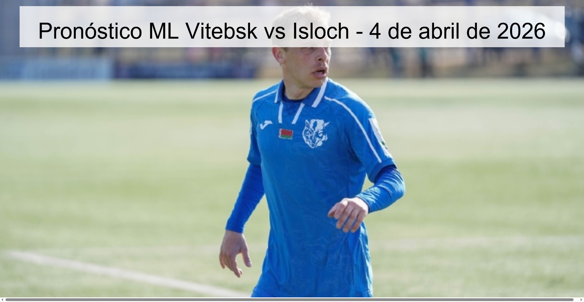 ML Vitebsk vs Isloch Prediction – April 4, 2026