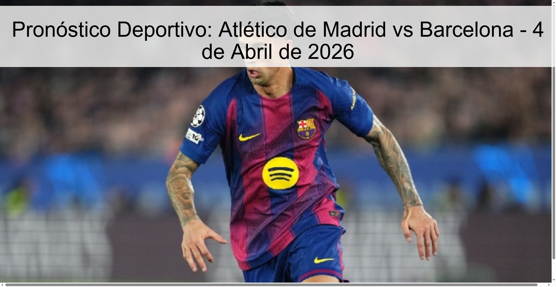 Sports Prediction: Atlético de Madrid vs Barcelona - April 4, 2026
