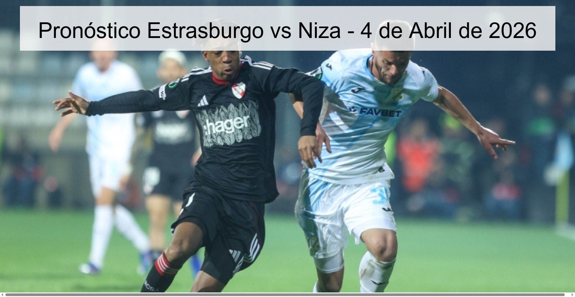 Pronóstico Estrasburgo vs Niza - 4 de Abril de 2026