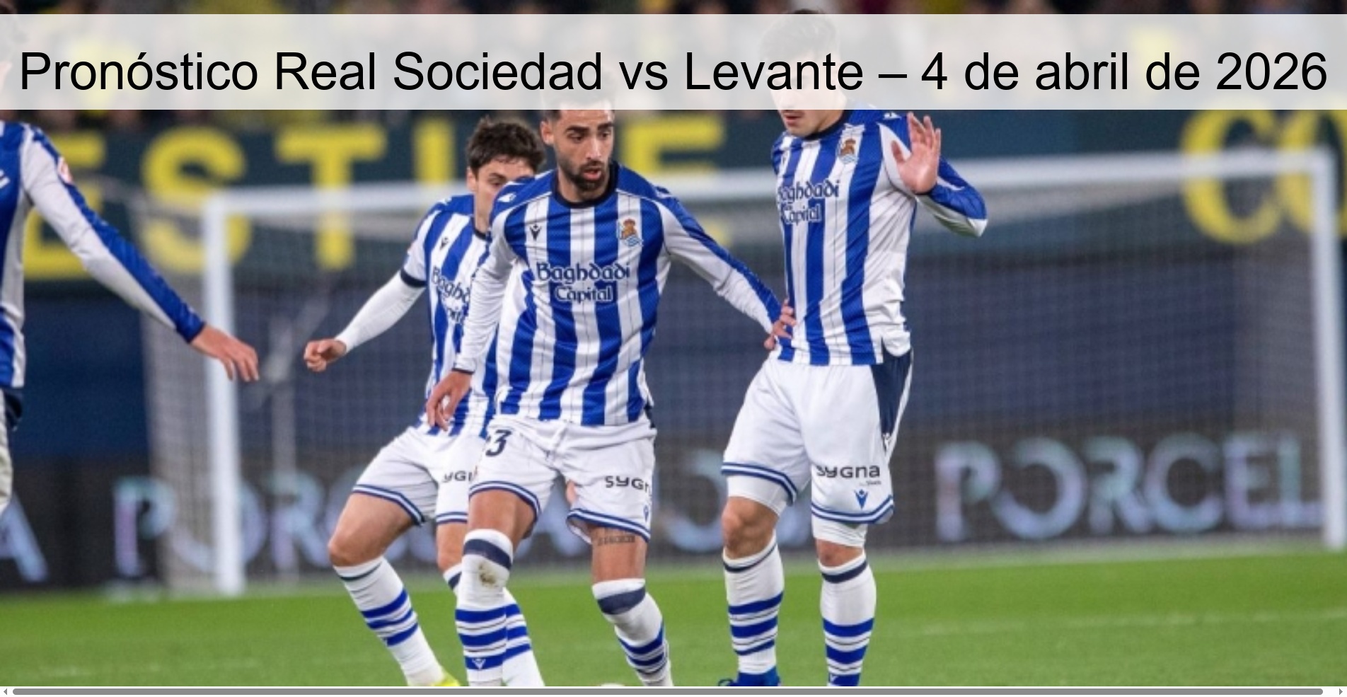 Real Sociedad vs Levante Prediction – April 4, 2026