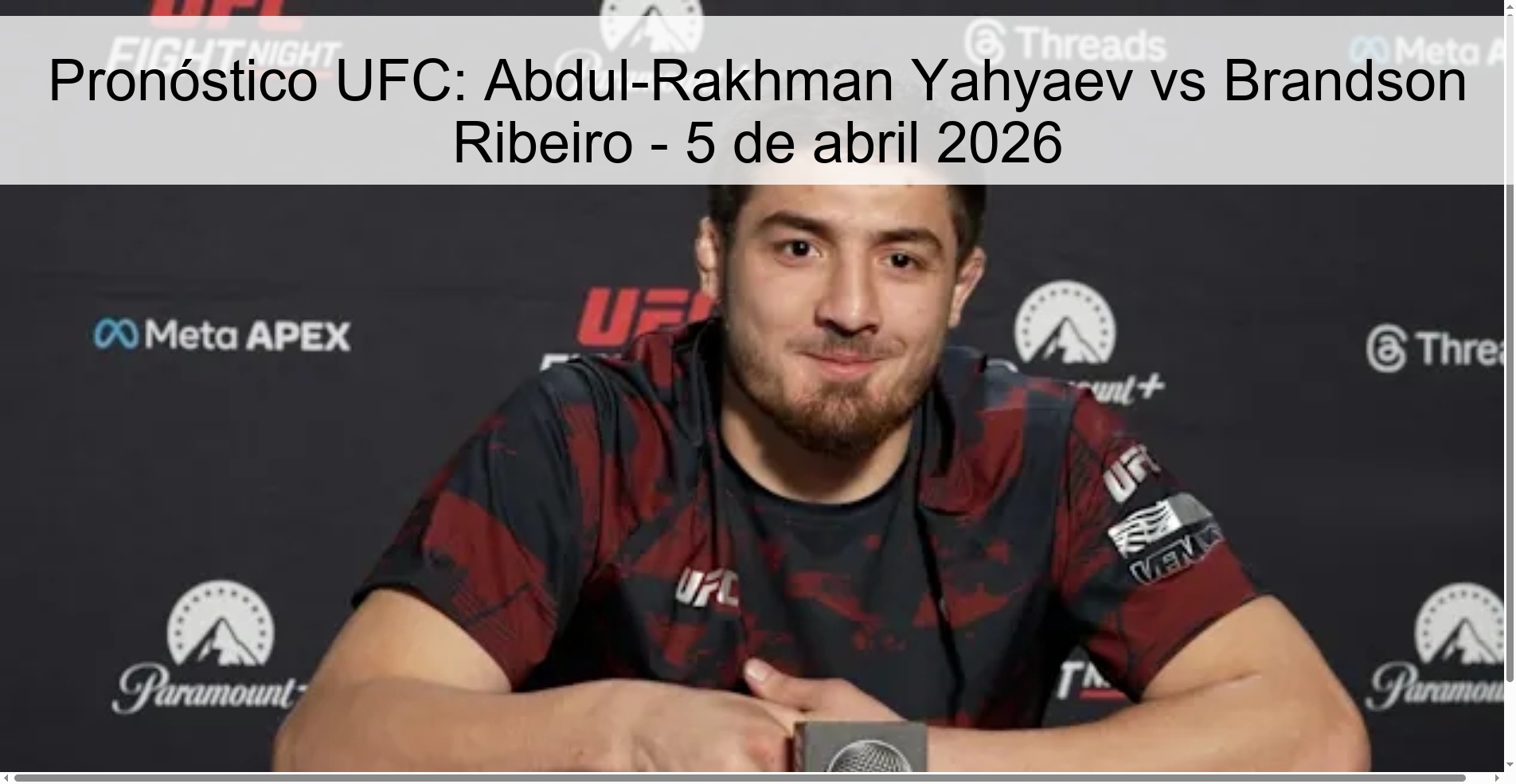 Pronóstico UFC: Abdul-Rakhman Yahyaev vs Brandson Ribeiro - 5 de abril 2026