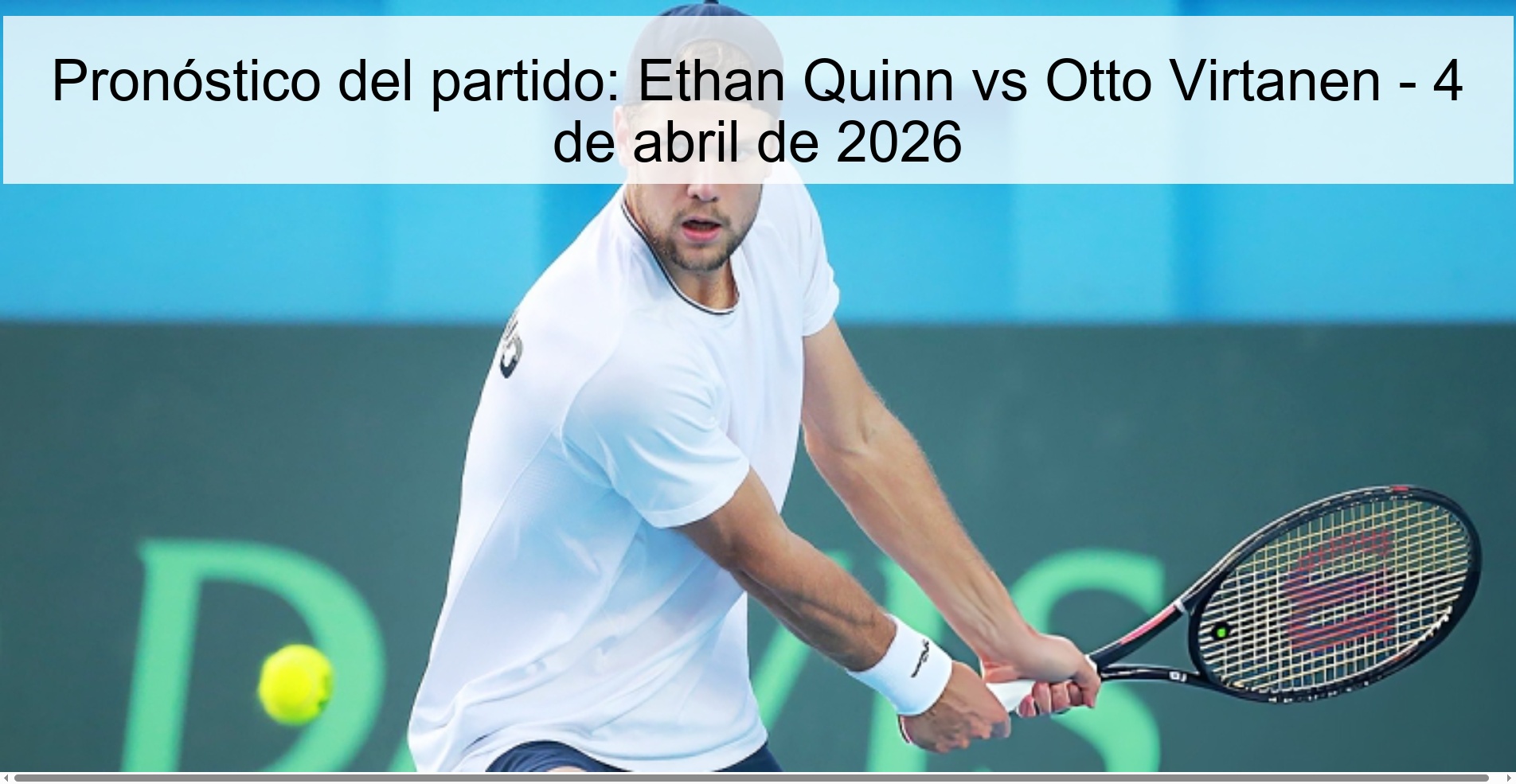 Match Prediction: Ethan Quinn vs Otto Virtanen – April 4, 2026