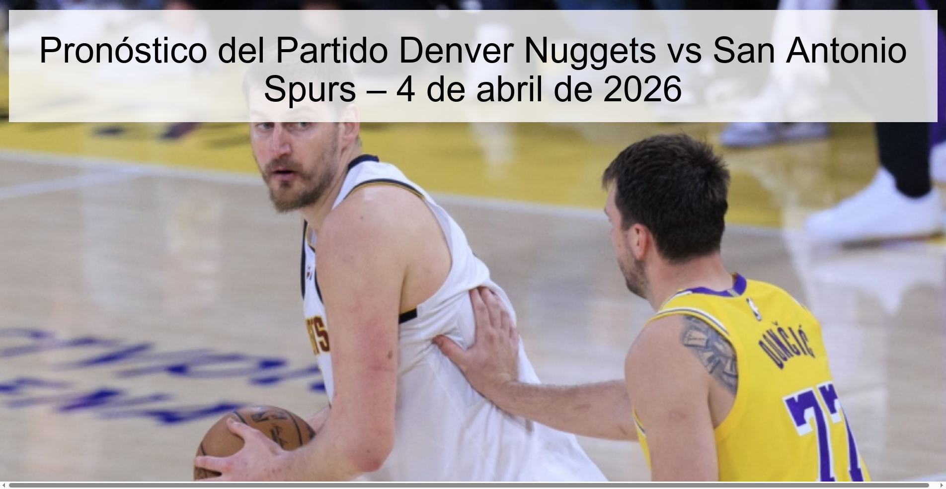 Denver Nuggets vs San Antonio Spurs Game Prediction – April 4, 2026