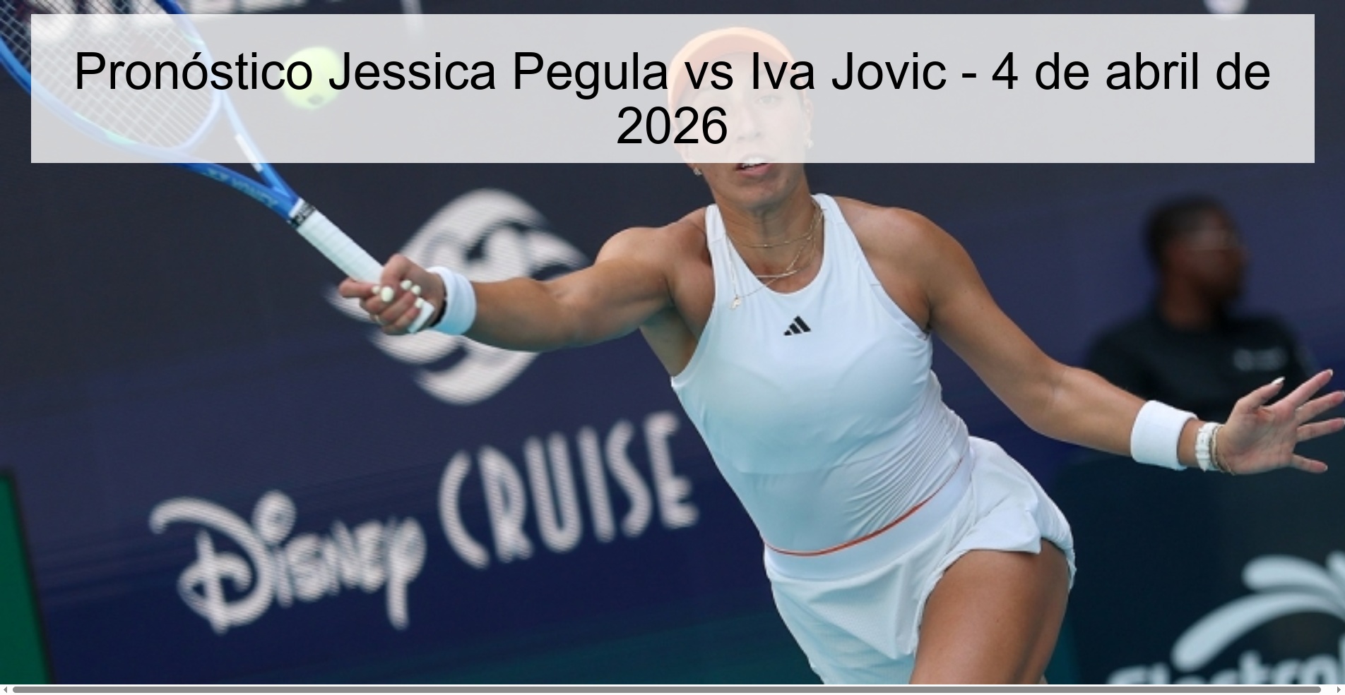 Jessica Pegula vs Iva Jovic Prediction – April 4, 2026 Jessica Pegula vs Iva Jovic Prediction – April 4, 2026