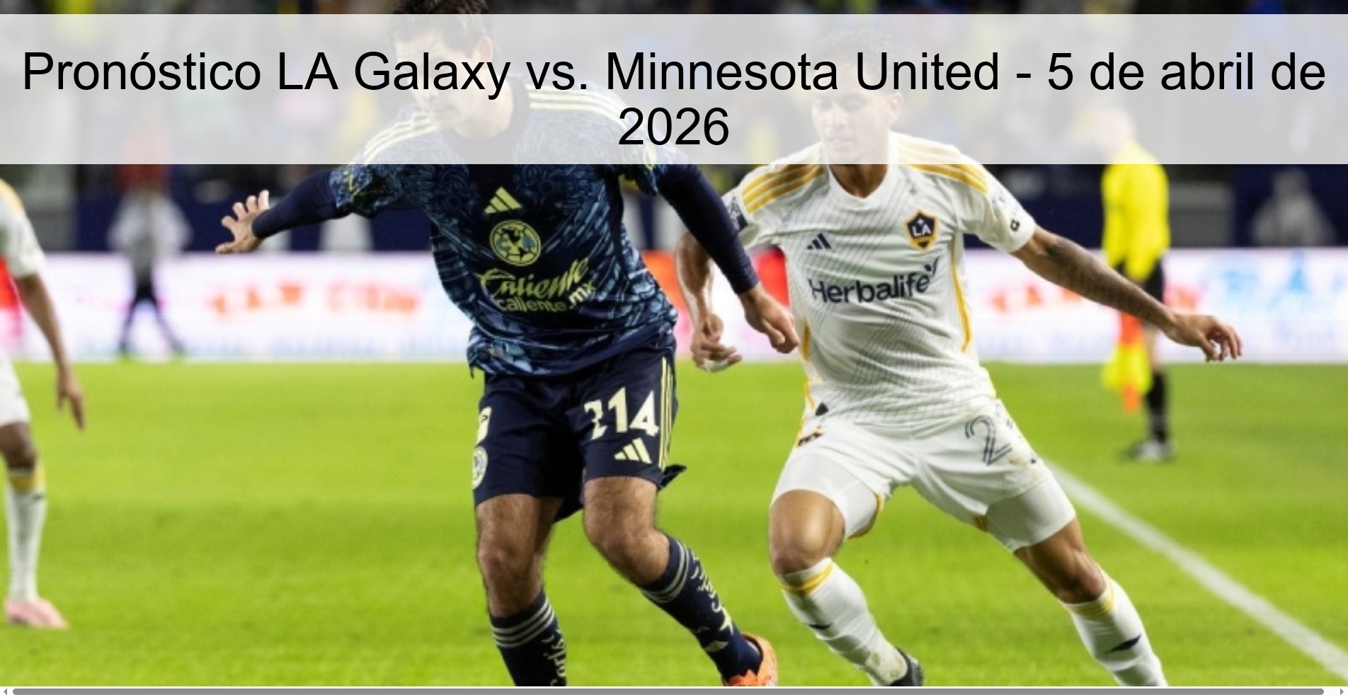 LA Galaxy vs. Prediction Minnesota United – April 5, 2026