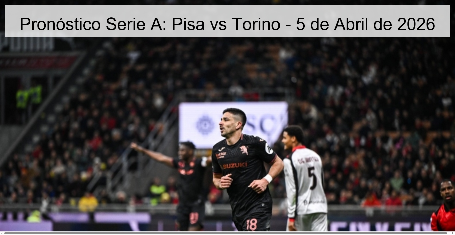 Serie A Prediction: Pisa vs Torino - April 5, 2026