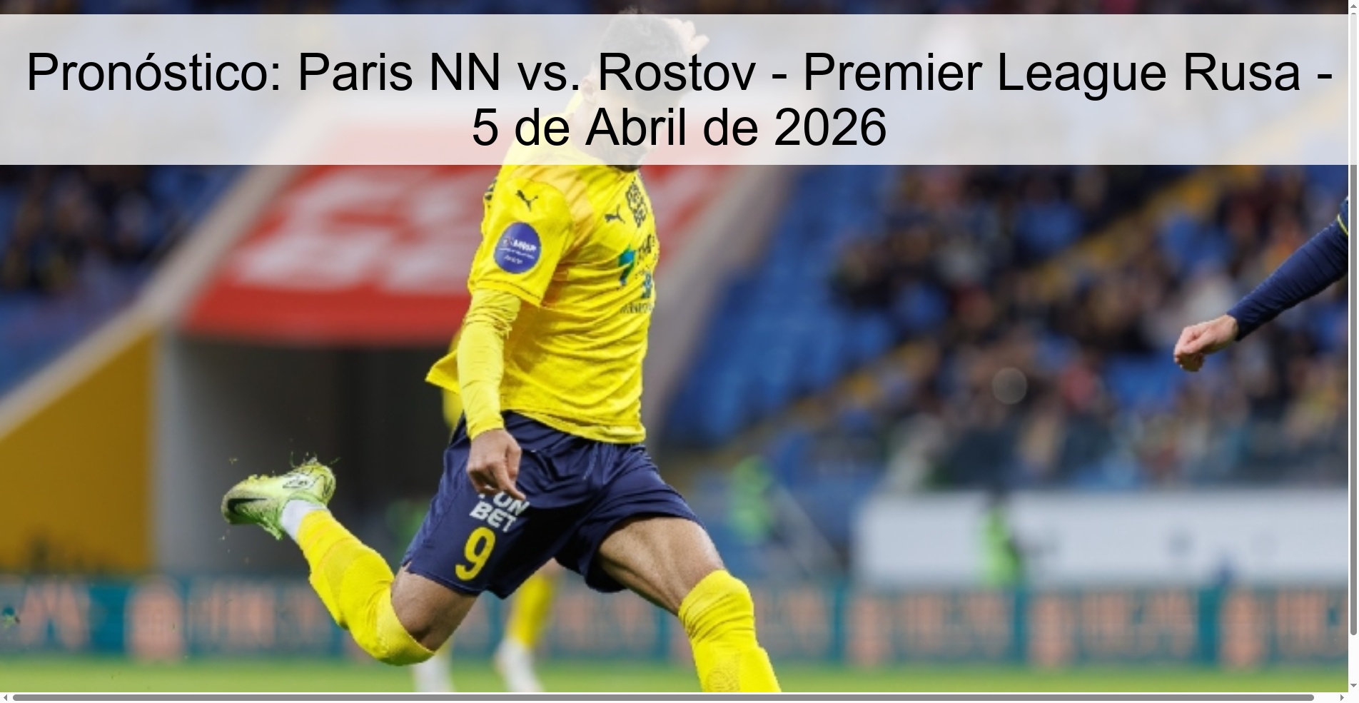 Prediction: Paris NN vs. Rostov - Russian Premier League - April 5, 2026