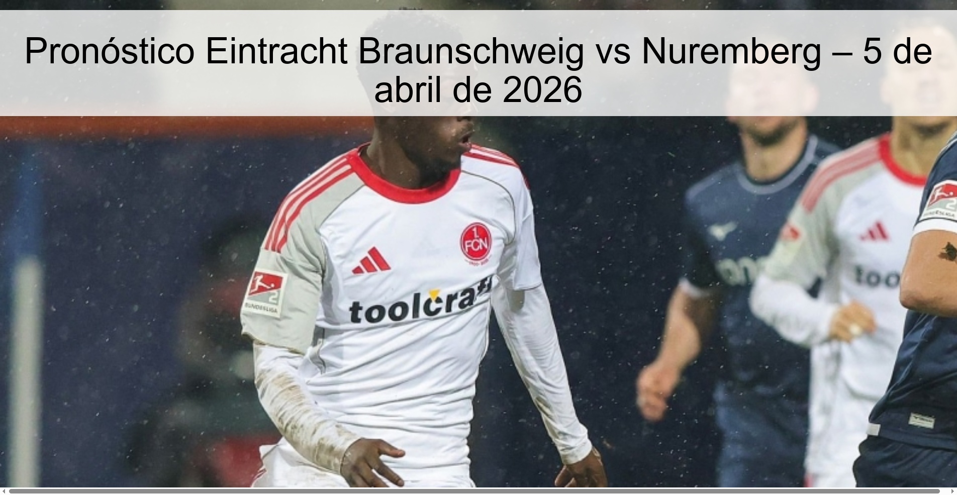 Eintracht Braunschweig vs Nuremberg Prediction – April 5, 2026