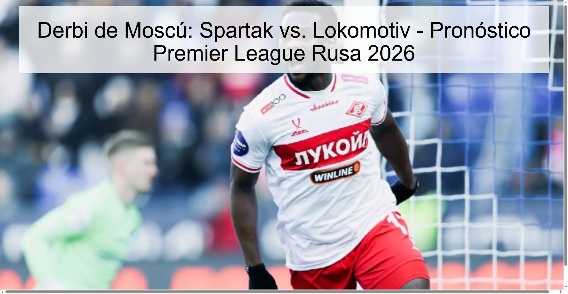 Moscow derby: Spartak vs. Lokomotiv - Russian Premier League Prediction 2026