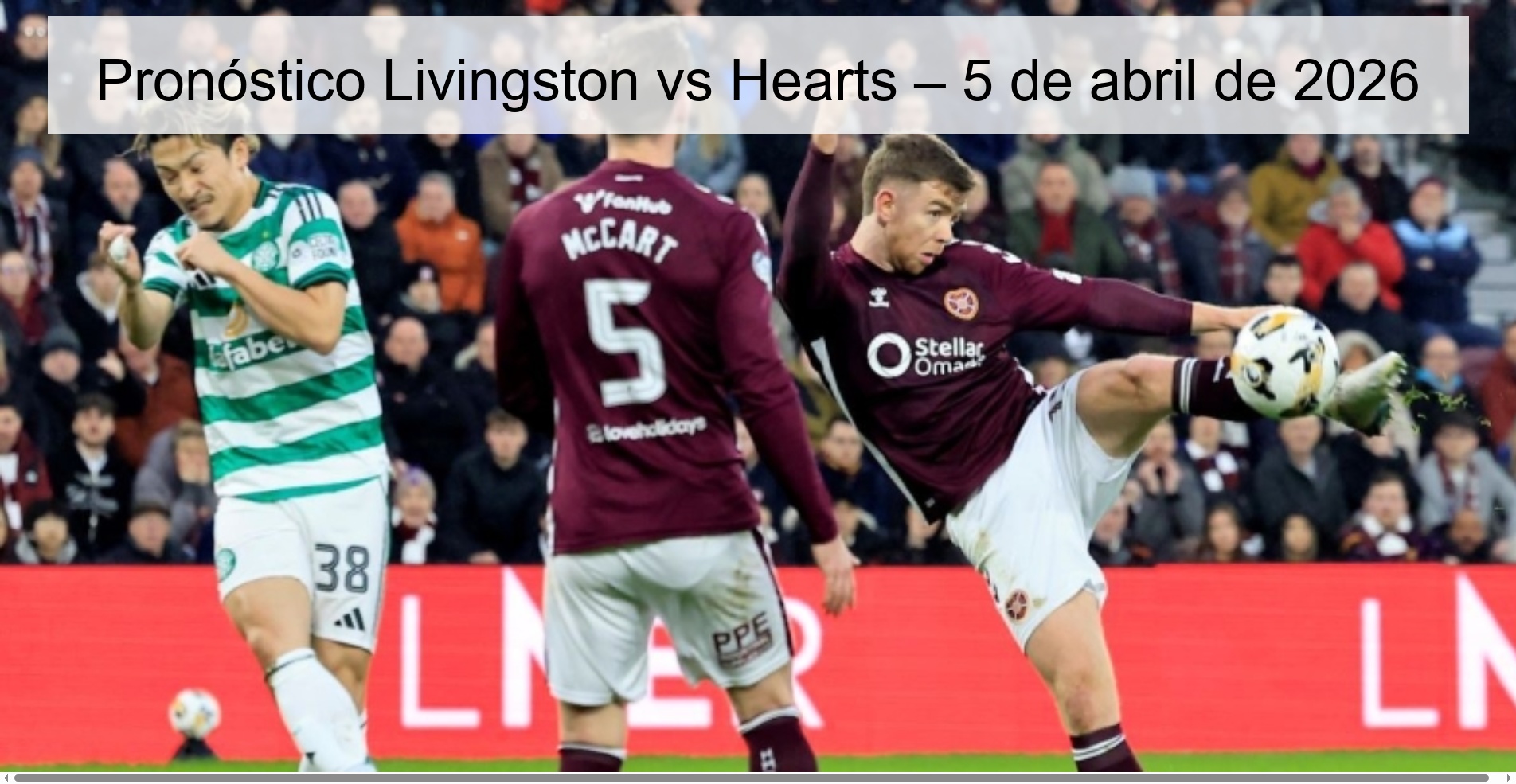 Livingston vs Hearts Prediction – April 5, 2026