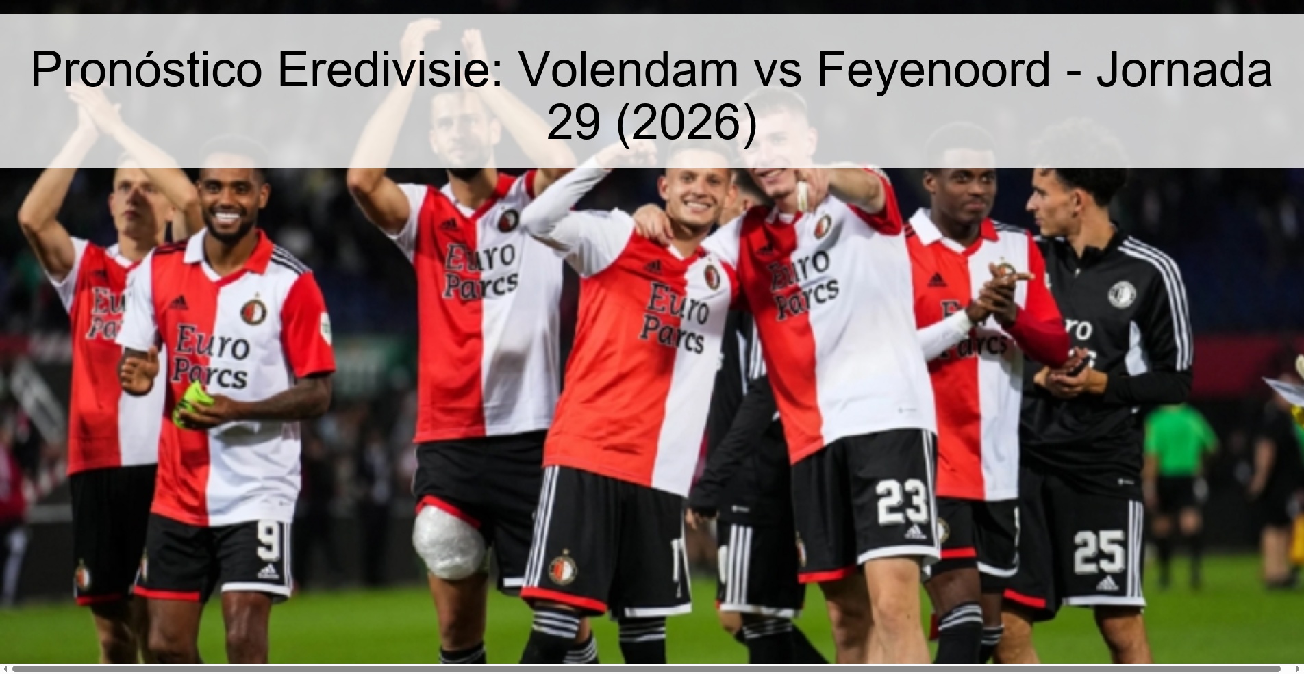 Pronóstico Eredivisie: Volendam vs Feyenoord - Jornada 29 (2026)