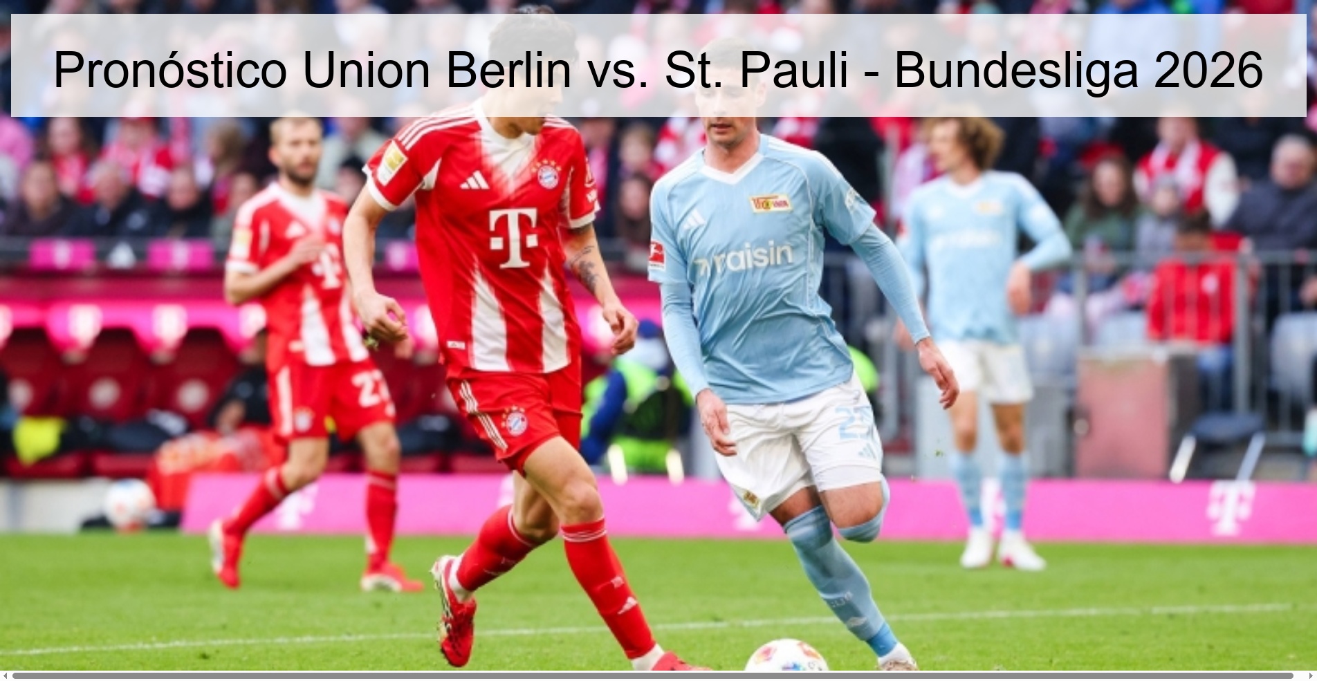 Union Berlin vs. Prediction St. Pauli - Bundesliga 2026