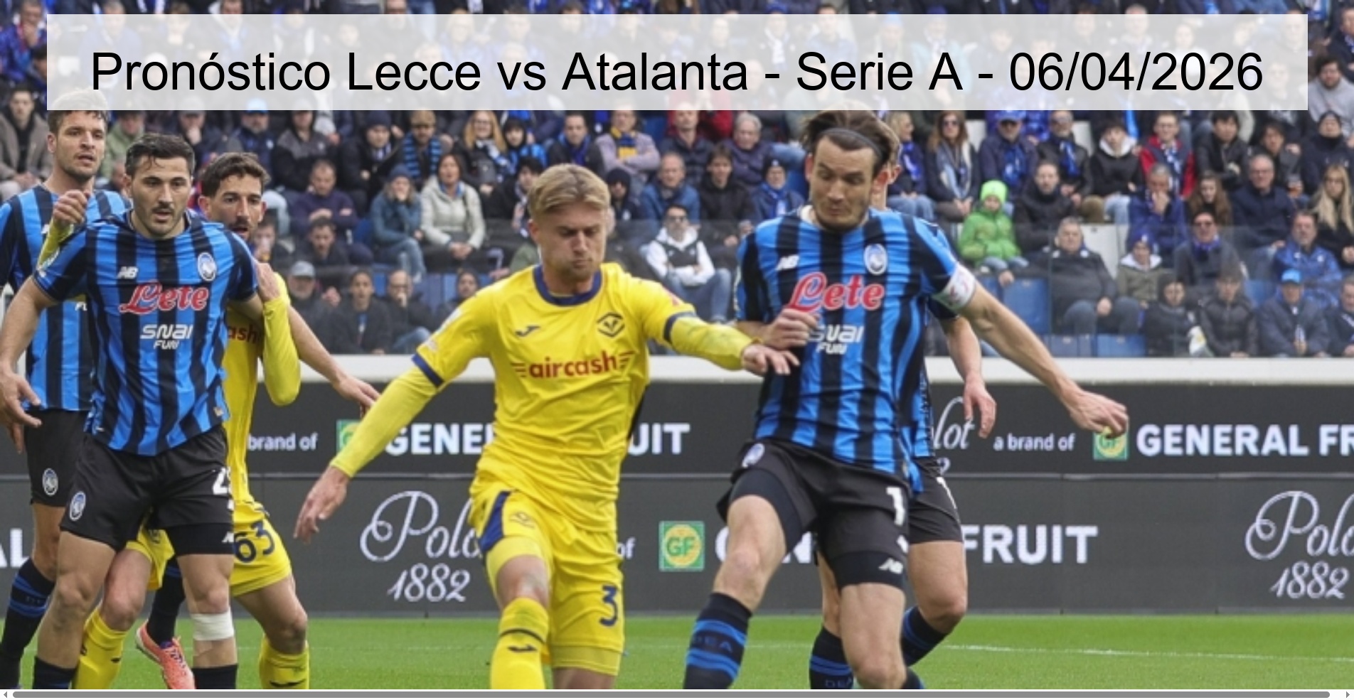 Pronóstico Lecce vs Atalanta - Serie A - 06/04/2026