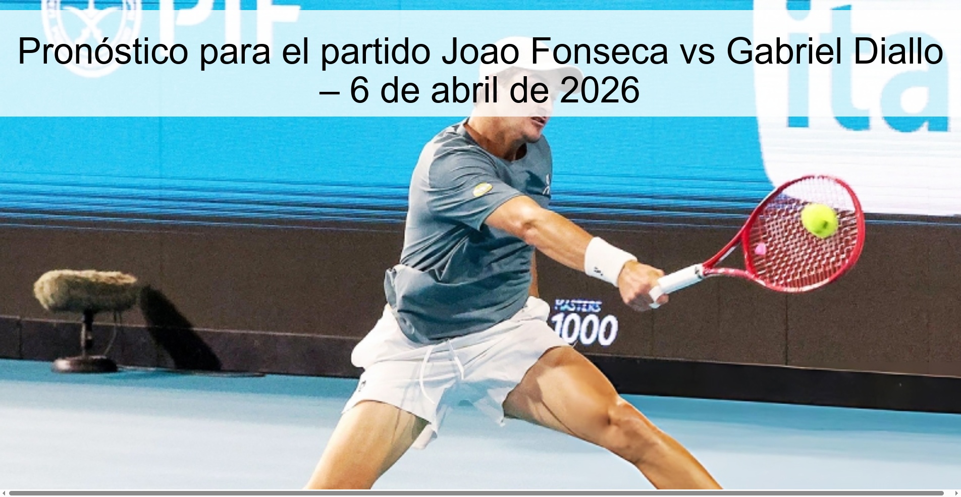 Pronóstico para el partido Joao Fonseca vs Gabriel Diallo – 6 de abril de 2026