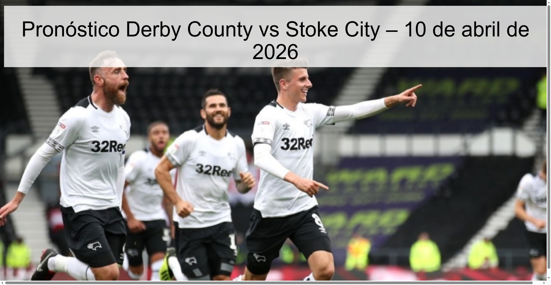 Pronóstico Derby County vs Stoke City – 10 de abril de 2026