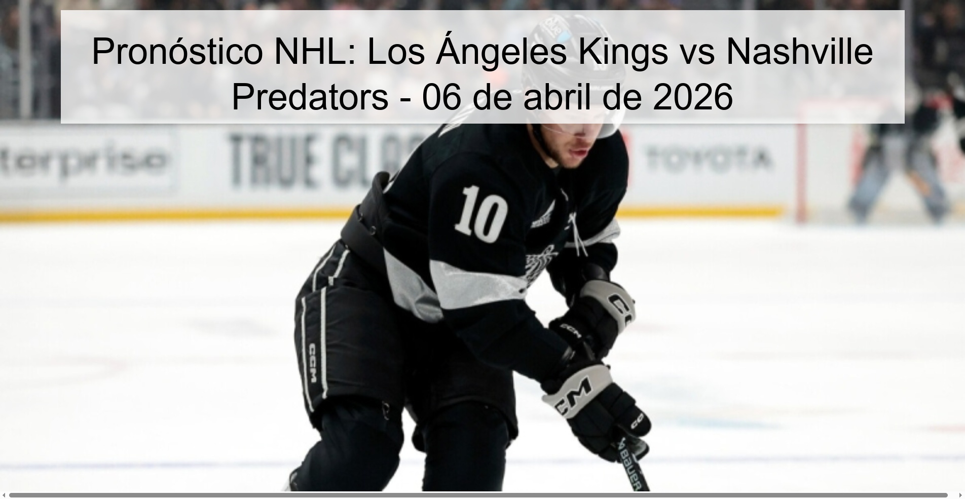 Pronóstico NHL: Los Ángeles Kings vs Nashville Predators - 06 de abril de 2026