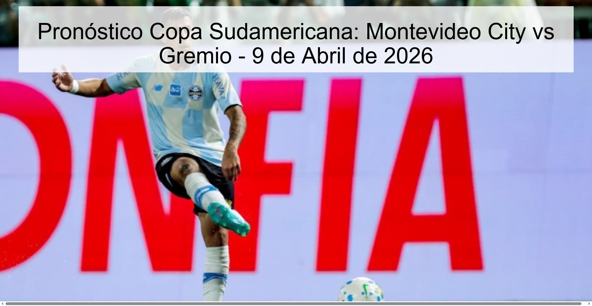 Pronóstico Copa Sudamericana: Montevideo City vs Gremio - 9 de Abril de 2026