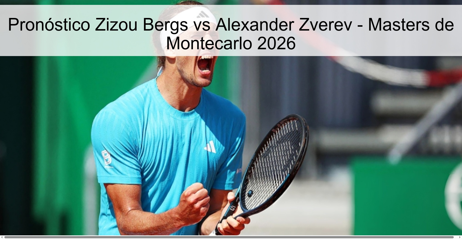 Pronóstico Zizou Bergs vs Alexander Zverev - Masters de Montecarlo 2026