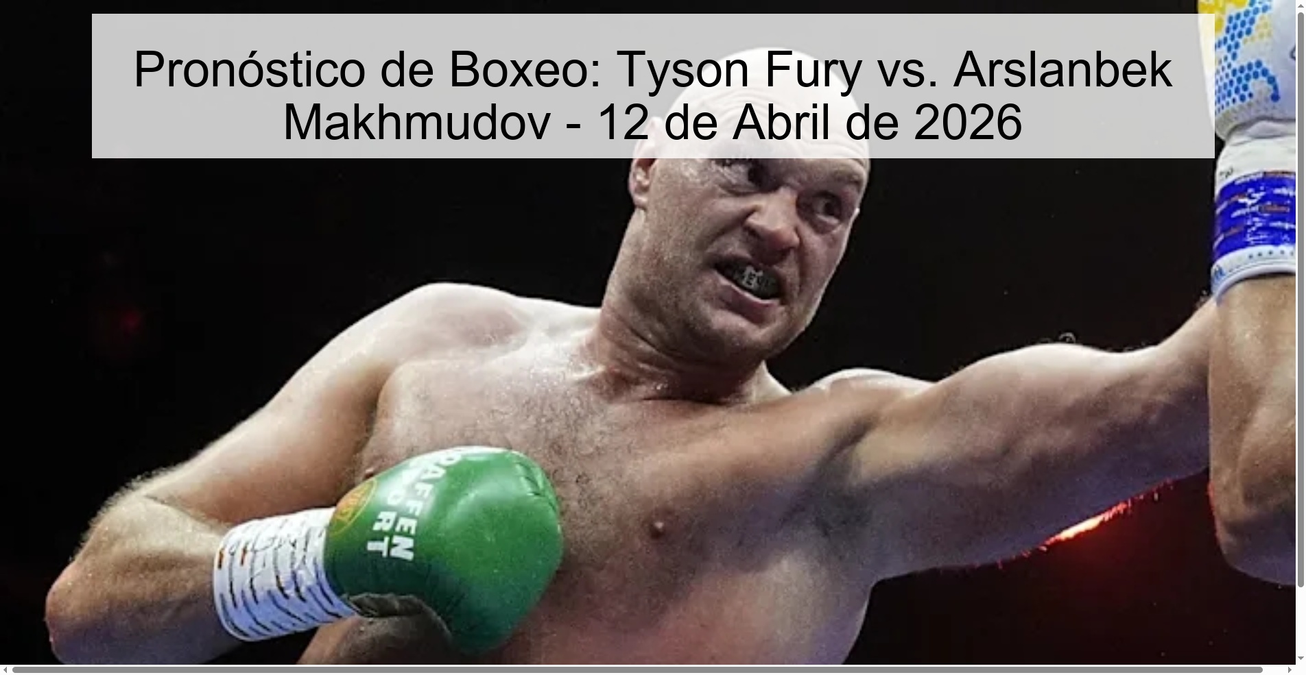 Pronóstico de Boxeo: Tyson Fury vs. Arslanbek Makhmudov - 12 de Abril de 2026