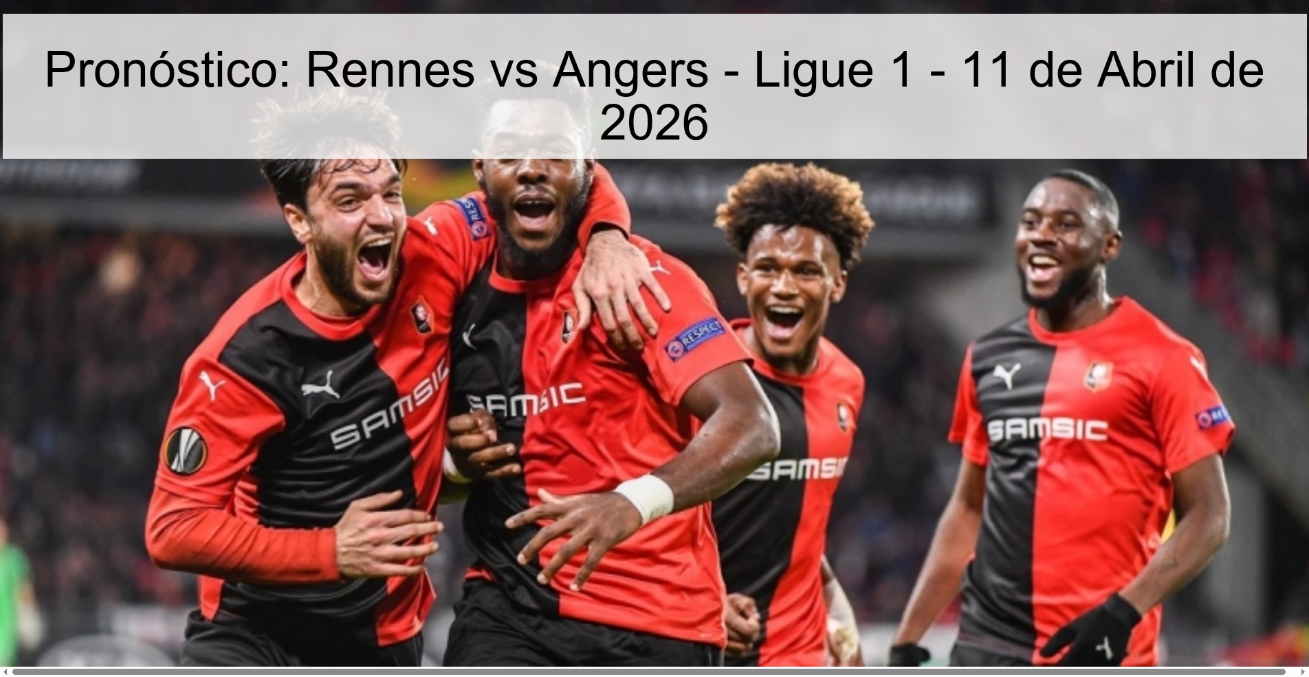 Pronóstico: Rennes vs Angers - Ligue 1 - 11 de Abril de 2026