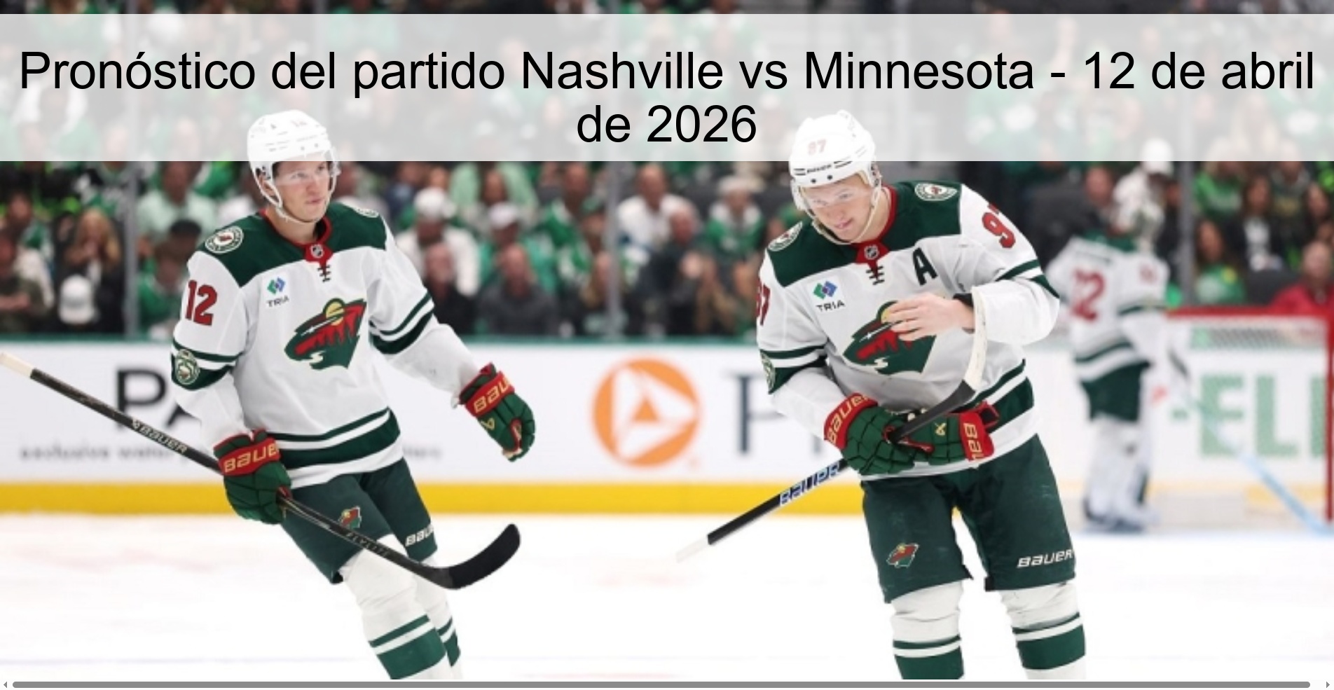 Pronóstico del partido Nashville vs Minnesota - 12 de abril de 2026