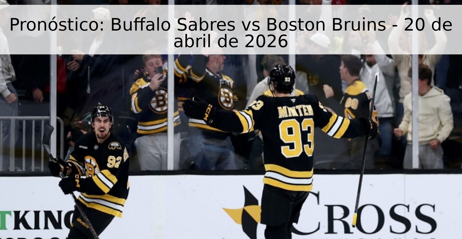 Pronóstico: Buffalo Sabres vs Boston Bruins - 20 de abril de 2026
