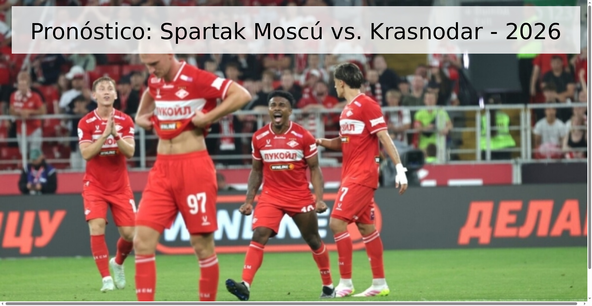 Pronóstico: Spartak Moscú vs. Krasnodar - 2026