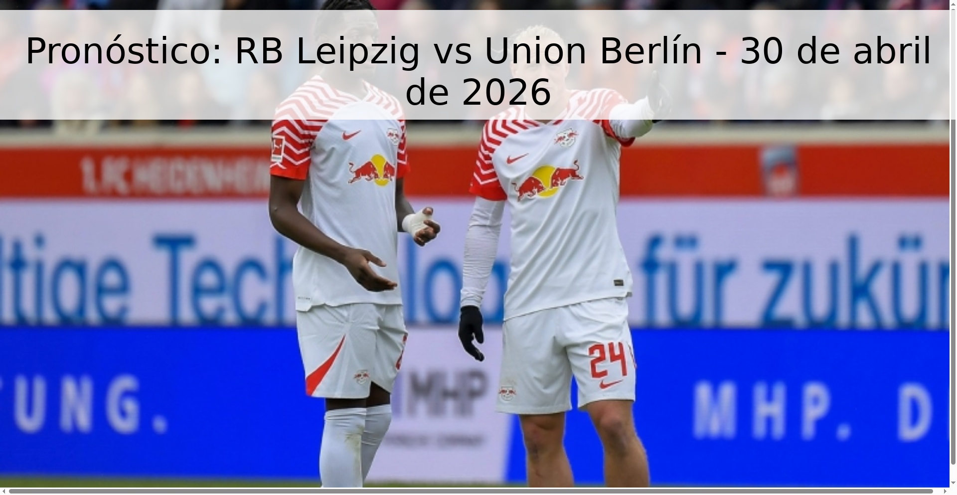 Pronóstico: RB Leipzig vs Union Berlín - 30 de abril de 2026