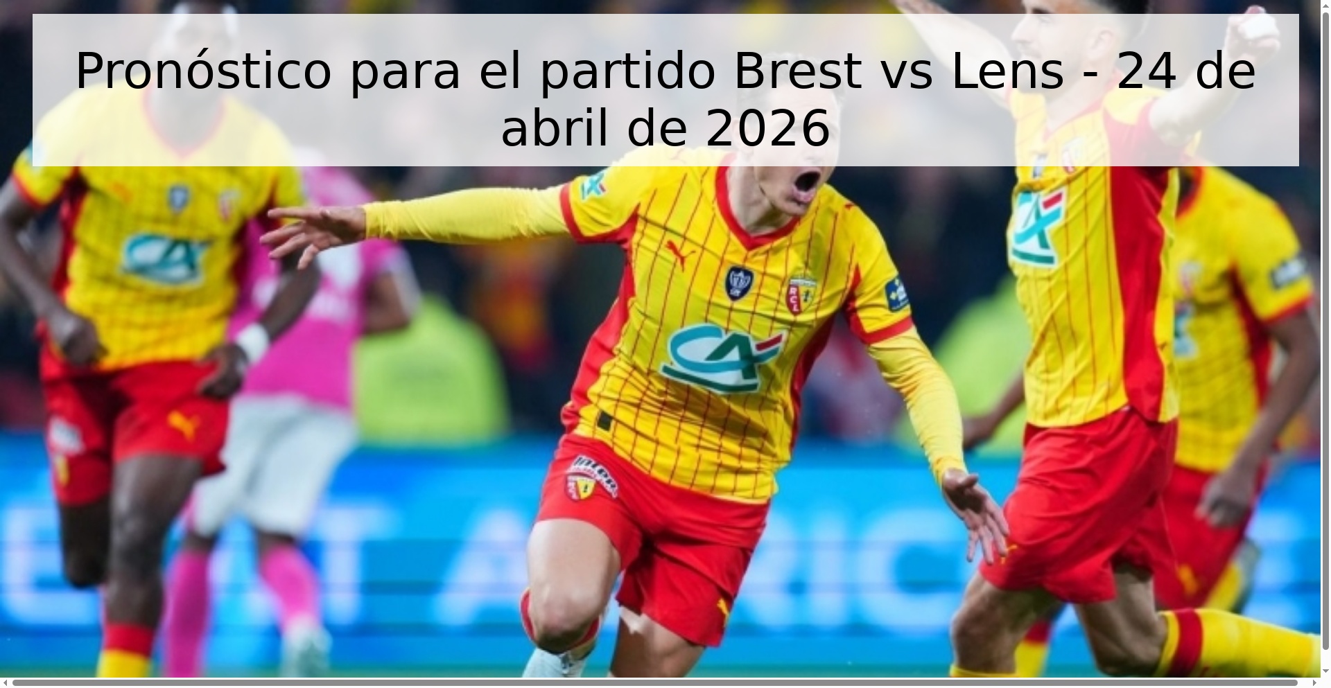 Pronóstico para el partido Brest vs Lens - 24 de abril de 2026