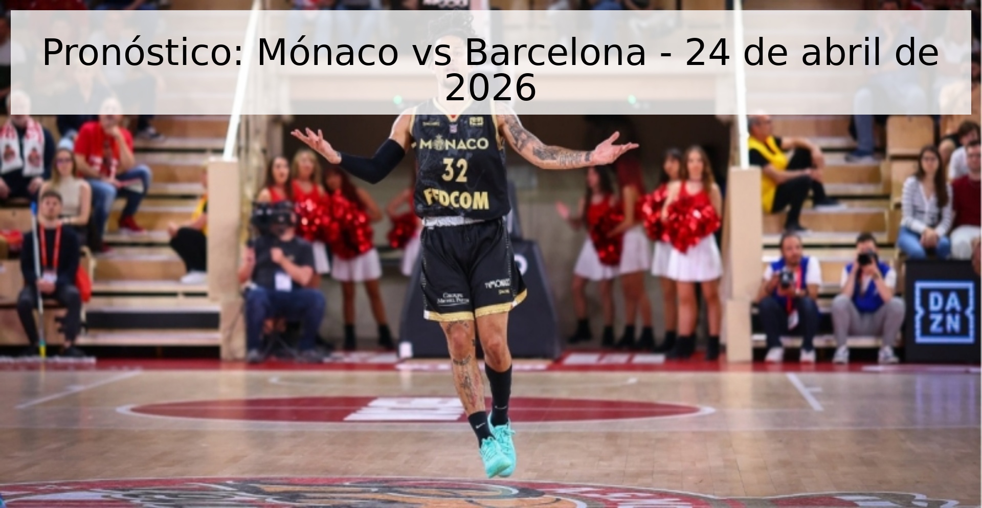 Pronóstico: Mónaco vs Barcelona - 24 de abril de 2026