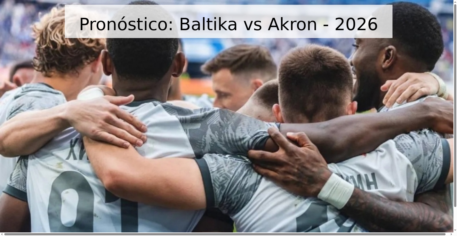 Pronóstico: Baltika vs Akron - 2026