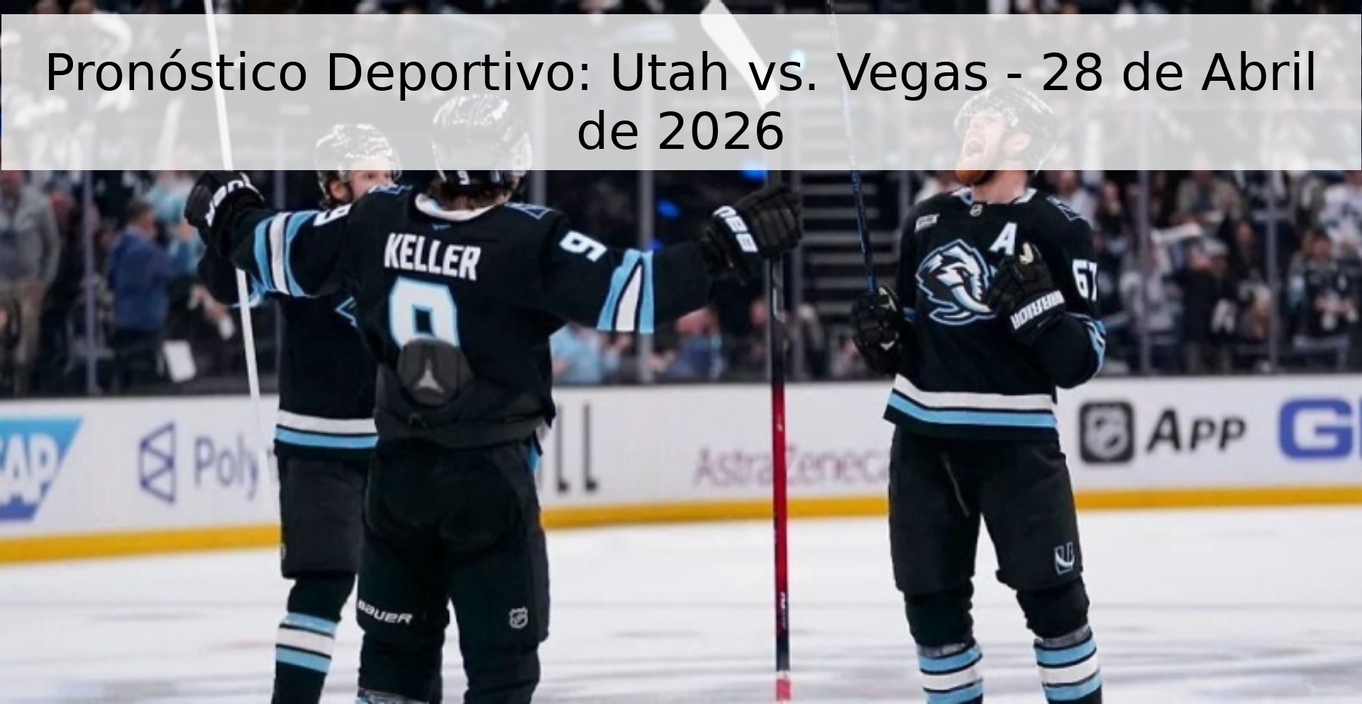 Pronóstico Deportivo: Utah vs. Vegas - 28 de Abril de 2026