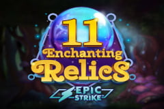 Tragamonedas 
11 Enchanting Relics