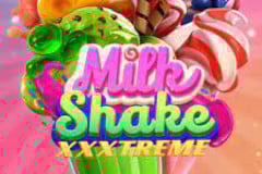 Tragamonedas 
Milkshake XXXtreme