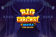 Tragamonedas 
Big Circus Mega Fire Blaze
