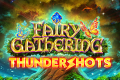 Tragamonedas 
Fairy Gathering Thundershots
