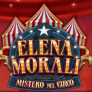 Tragamonedas 
Elena Morali Mistero nel Circo